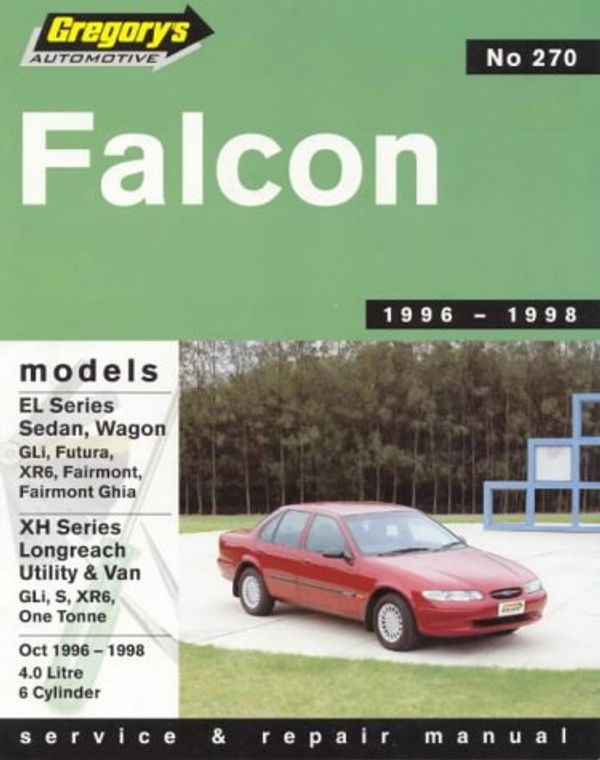 Cover Art for 9780855667771, Ford Falcon El 6 Cy I Longreach Utility & Van (1996-1998): Book 270 (Gregory's automotive manuals) by 