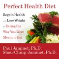 Cover Art for 9781452682204, Perfect Health Diet by Paul Jaminet