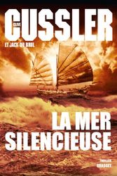 Cover Art for 9782246773511, La mer silencieuse by Clive Cussler
