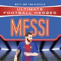 Cover Art for 9781786064035, Messi (Football Heroes) by Matt Oldfield