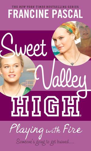 Cover Art for 9780440422648, Sweet Valley High #3: Playing With Fire by Francine Pascal
