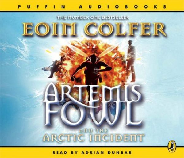 Cover Art for 9780141806952, Artemis Fowl and the Arctic Incident. Eoin Colfer by Eoin Colfer