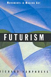 Cover Art for 9781854372536, Futurism by Richard Humphreys