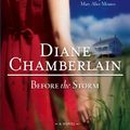 Cover Art for 9781426817656, Before the Storm by Diane Chamberlain
