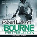 Cover Art for 9781409151210, Robert Ludlum's The Bourne Retribution by Robert Ludlum