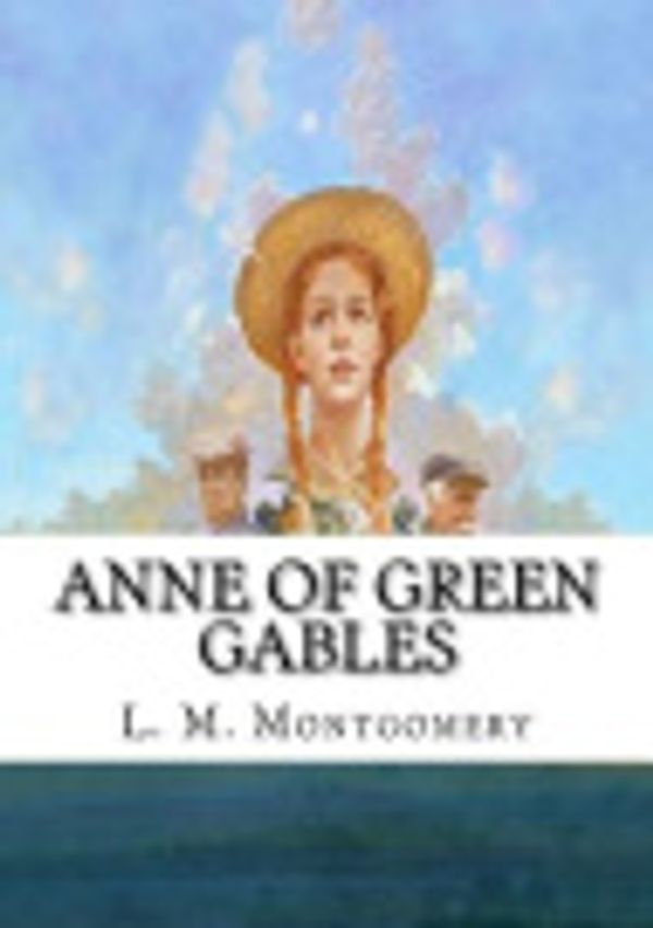 Cover Art for 9781986940122, Anne of Green Gables by Lucy Maud Montgomery