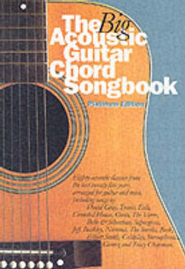 Cover Art for 9780711986534, The Big Acoustic Guitar Chord Songbook (Platinum Edition): Platinum Edition by Divers Auteurs