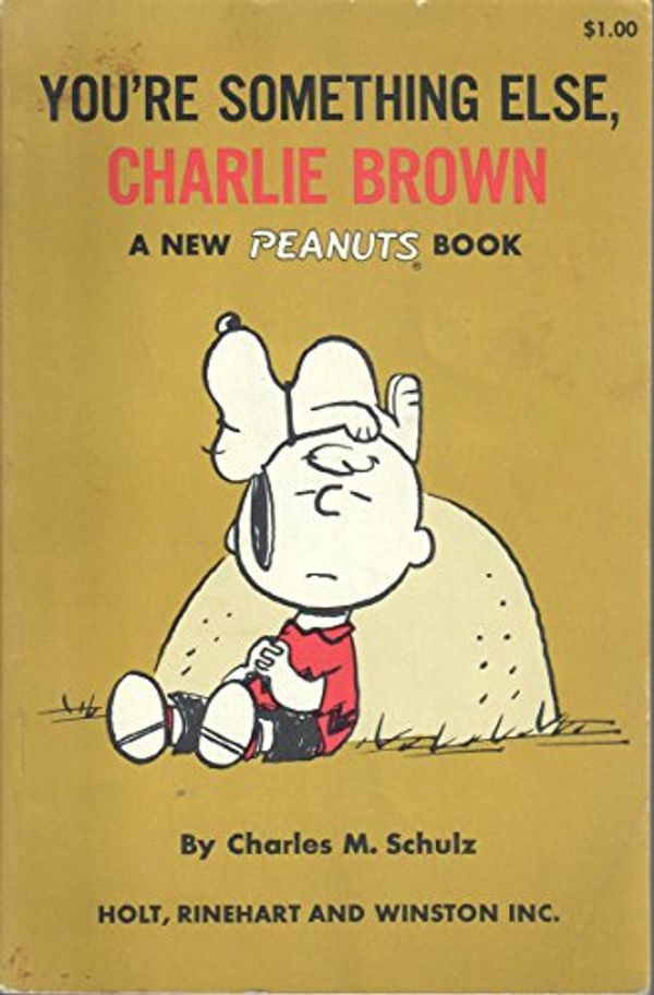 Cover Art for B000RYJ2DK, You're Something Else, Charlie Brown; a New Peanuts Book, by Charles M. Schulz by Schulz, Charles M. (Charles Monroe) (1922-2000)