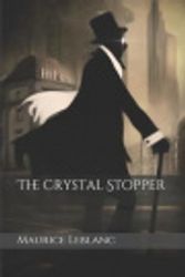 Cover Art for 9781689749398, The Crystal Stopper by Maurice LeBlanc