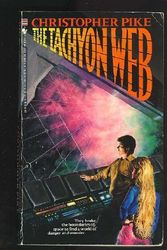 Cover Art for 9780553261028, The Tachyon Web by Christopher Pike