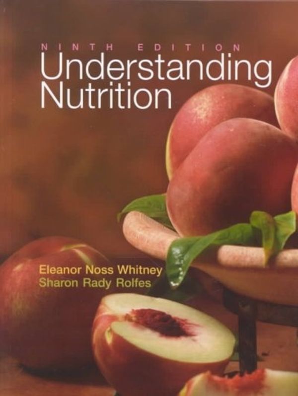 Cover Art for 9780534590048, Understanding Nutrition, Ninth Edition by Eleanor N. Whitney, Sharon Rady Rolfes