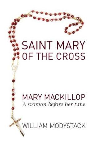 Cover Art for 9781742571263, Mary MacKillop by William Modystack