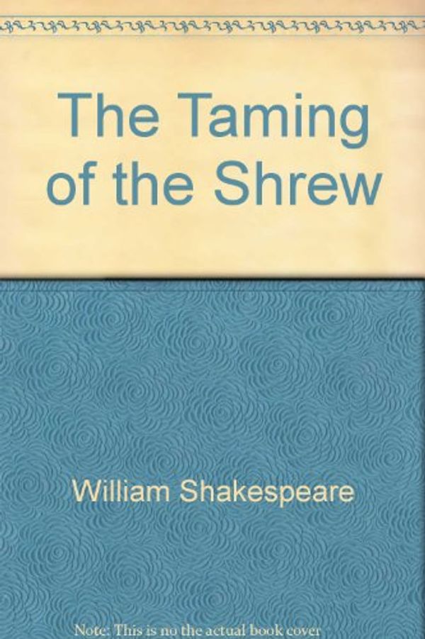 Cover Art for 9780451512178, The Taming of the Shrew by William Shakespeare