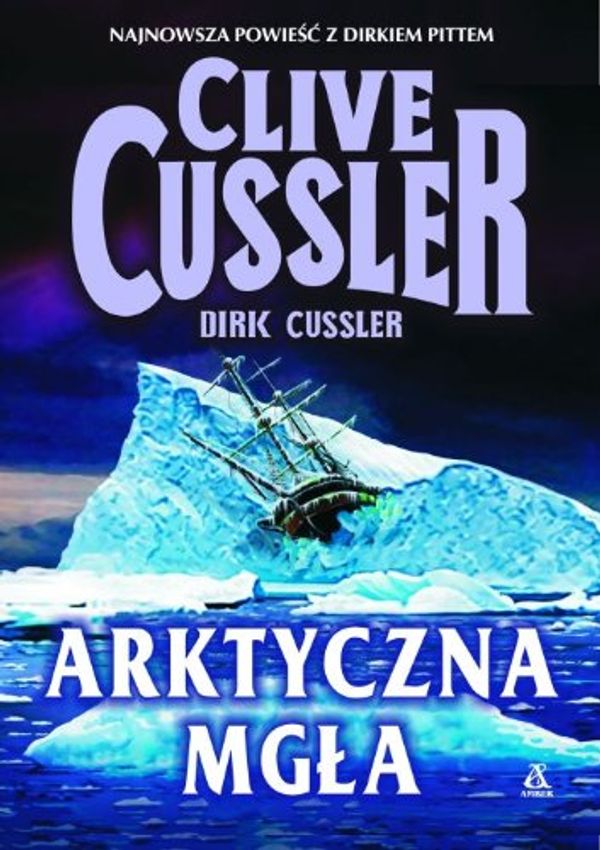 Cover Art for 9788324133321, Arktyczna mgla by Clive Cussler