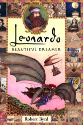 Cover Art for 9780525470335, Leonardo, the Beautiful Dreamer by Robert Byrd