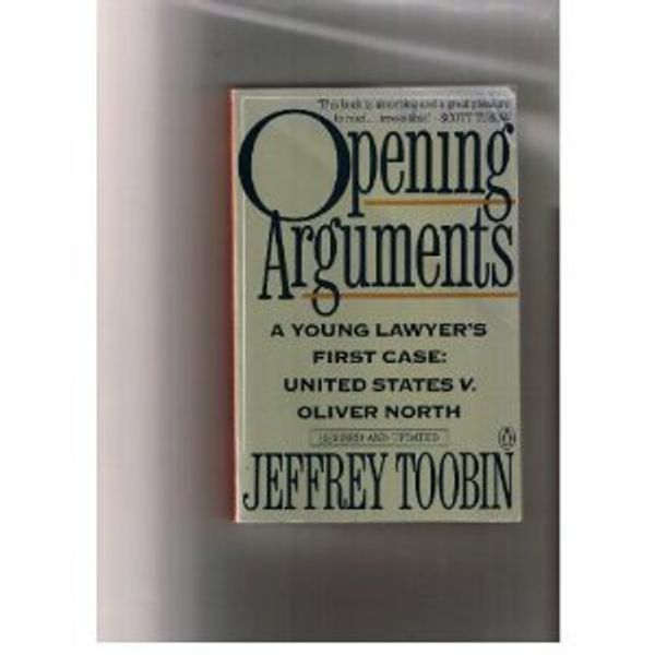 Cover Art for 9780670837038, Toobin Jeffrey : Opening Arguments by Jeffrey Toobin