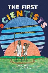 Cover Art for 9781741177527, The First Scientists by Corey Tutt