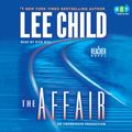 Cover Art for 9780307749567, The Affair: A Reacher Novel by Lee Child