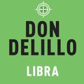 Cover Art for 9781509872015, Libra by Don DeLillo