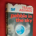 Cover Art for 9780283980138, PEBBLE IN THE SKY: SCIENCE FICTION by Isaac Asimov