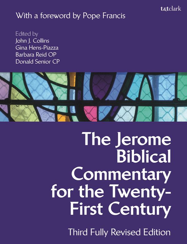 Cover Art for 9781474248853, The Jerome Biblical Commentary for the Twenty-First Century: Third Fully Revised Edition by John J. Collins, Gina Hens-Piazza, Barbara Reid, OP, Donald Senior, CP