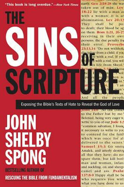Cover Art for 9780060778408, The Sins of Scripture by John Shelby Spong