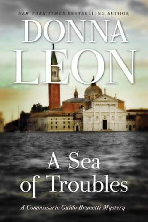 Cover Art for 9780802127402, A Sea of TroublesA Commissario Guido Brunetti Mystery by Donna Leon