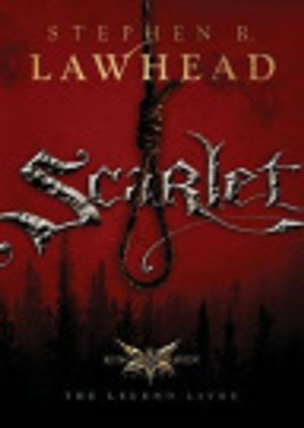 Cover Art for 9781418566272, Scarlet: The King Raven Trilogy - Book 2 by Stephen Lawhead