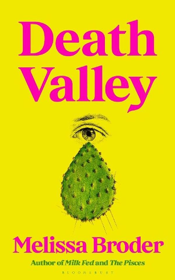 Cover Art for 9781526665201, Death Valley by Melissa Broder