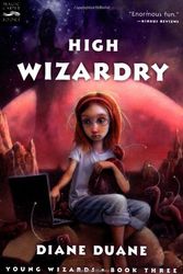 Cover Art for 9780152049416, High Wizardry by Diane Duane