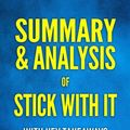 Cover Art for 9781976444975, Summary & Analysis of Stick with ItWith Key Takeaways by FastReads