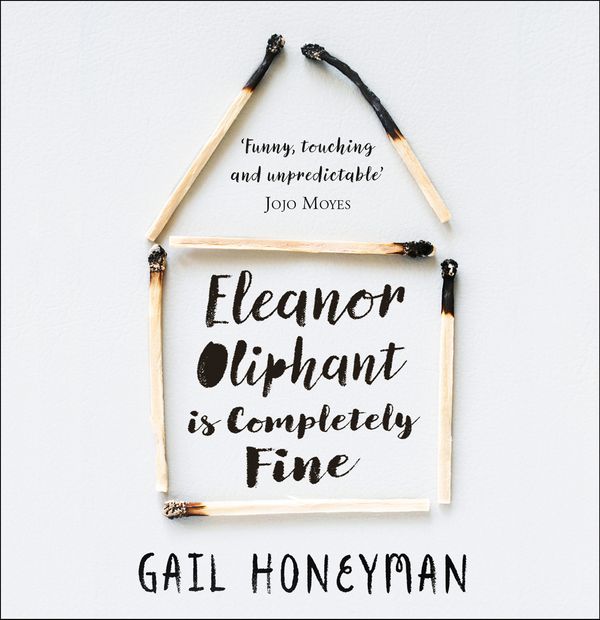 Cover Art for 9780008283216, Eleanor Oliphant is Completely Fine by Gail Honeyman