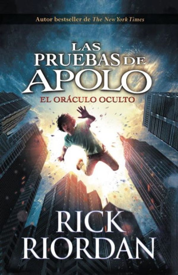 Cover Art for 9780606400343, El Oraculo Oculto (the Hidden Oracle) by Rick Riordan