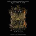 Cover Art for 9781982687977, Five Dark Fates by Kendare Blake