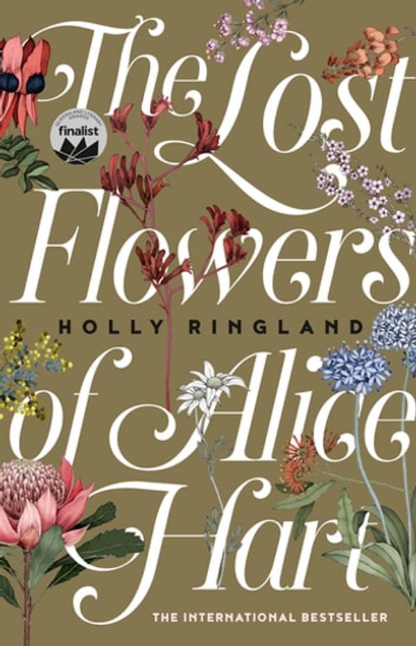 Cover Art for 9781460708835, The Lost Flowers of Alice Hart by Holly Ringland