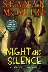 Cover Art for 9780756410384, Night and Silence (October Daye) by Seanan McGuire