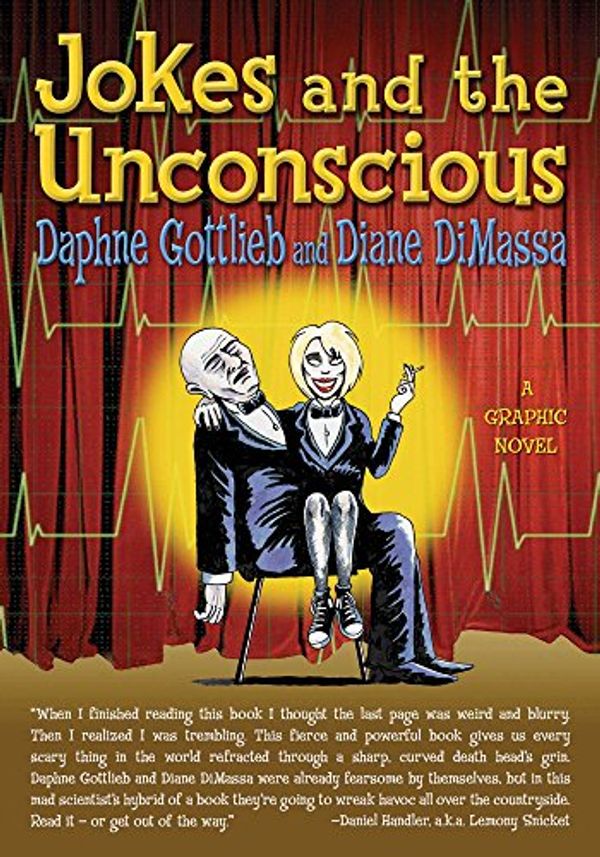 Cover Art for 9781573442503, Jokes and the Unconscious by Daphne Gottlieb, Diane DiMassa