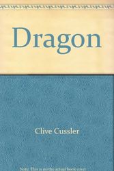 Cover Art for 9780685348024, Dragon by Clive Cussler