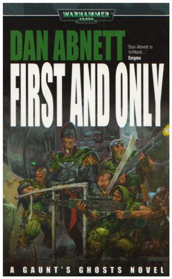 Cover Art for 9781844161645, First and Only by Dan Abnett