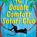 Cover Art for B00371V8ZK, The Double Comfort Safari Club (No. 1 Ladies' Detective Agency series Book 11) by Mccall Smith, Alexander