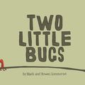 Cover Art for 9780732299491, Two Little Bugs by Mark Sommerset