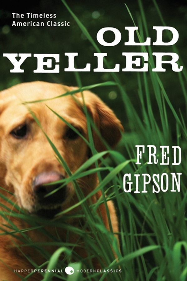 Cover Art for 9780060935474, Old Yeller by Fred Gipson