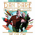 Cover Art for 9781785862939, Dan Dare: The Evil One by David Motton