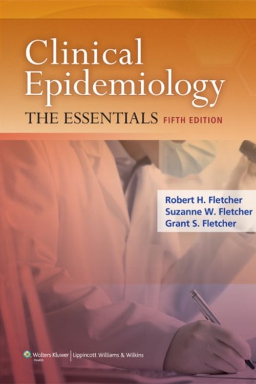 Cover Art for 9781451144475, Clinical Epidemiology by Fletcher Fletcher