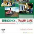 Cover Art for 9780729539821, Emergency and Trauma Care by Kate Curtis, Clair Ramsden