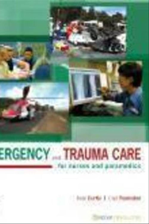 Cover Art for 9780729539821, Emergency and Trauma Care by Kate Curtis, Clair Ramsden