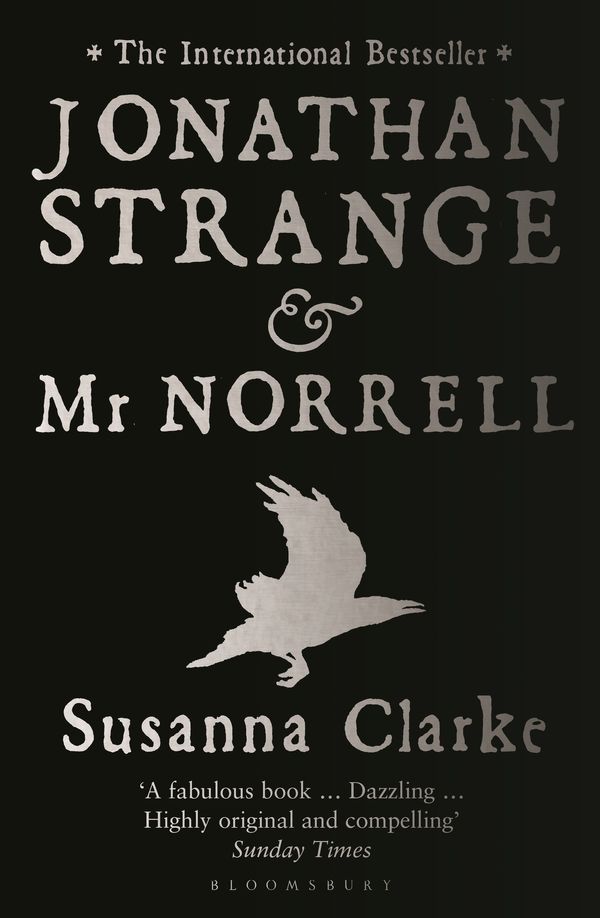 Cover Art for 9780747579885, Jonathan Strange and Mr Norrell by Susanna Clarke