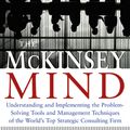 Cover Art for 9780071405546, The McKinsey Mind: Understanding and Implementing the Problem-Solving Tools and Management Techniques of the World's Top Strategic Consul by Ethan Rasiel