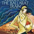 Cover Art for 9781590584057, Murder on the Ballarat Train: A Phryne Fisher Mystery by Kerry Greenwood
