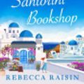 Cover Art for 9780008559403, Summer At The Santorini Bookshop by Rebecca Raisin